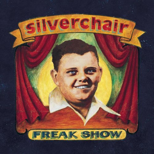 SILVERCHAIR/FREAK SHOW